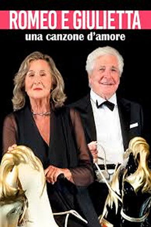 Romeo e Giulietta - Una canzone d'amore Romeo e Giulietta - Una canzone d'amore