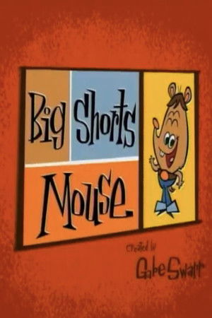 Big Shorts Mouse Big Shorts Mouse