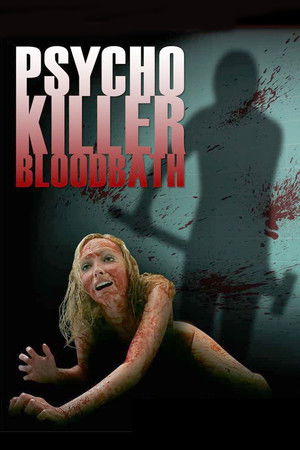 Psycho Killer Bloodbath Psycho Killer Bloodbath