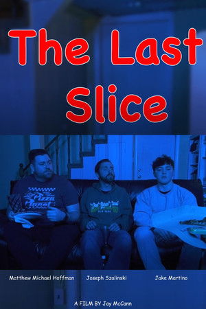 The Last Slice The Last Slice