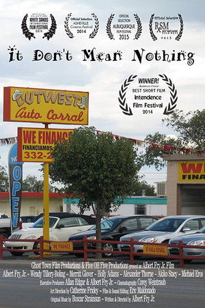 It Don't Mean Nothing It Don't Mean Nothing