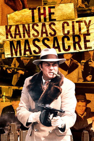 The Kansas City Massacre The Kansas City Massacre