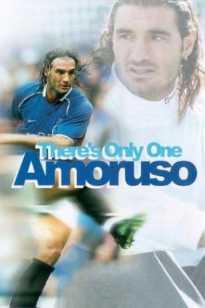There's Only One Amoruso There's Only One Amoruso