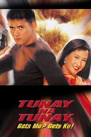 Tunay na Tunay: Gets Mo? Gets Ko! Tunay na Tunay: Gets Mo? Gets Ko!