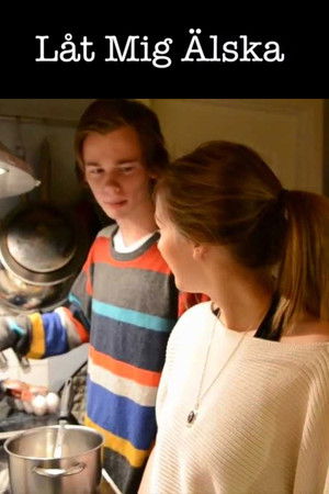 Låt mig älska Låt mig älska