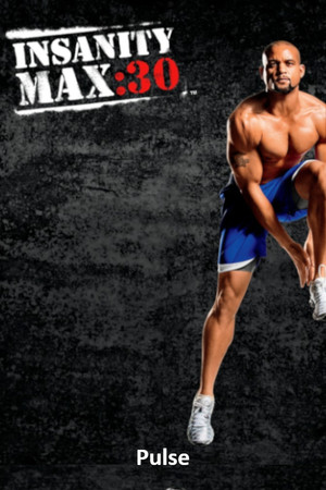 Insanity Max: 30 - Pulse Insanity Max: 30 - Pulse