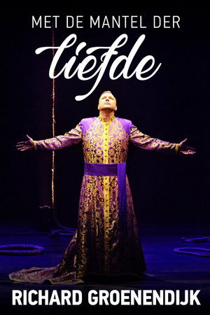 Richard Groenendijk: Met de Mantel der Liefde Richard Groenendijk: Met de Mantel der Liefde
