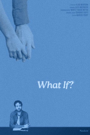 What If? What If?