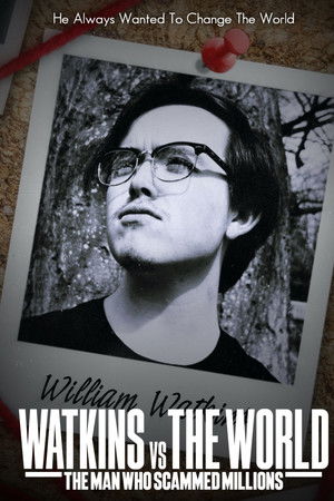 Watkins vs The World: The Man Who Scammed Millions