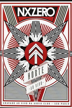 NX Zero - Norte Live NX Zero - Norte Live