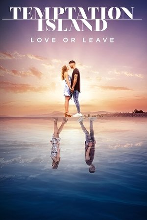 Temptation Island Love or Leave Temptation Island Love or Leave