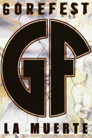 Gorefest: La Muerte Gorefest: La Muerte