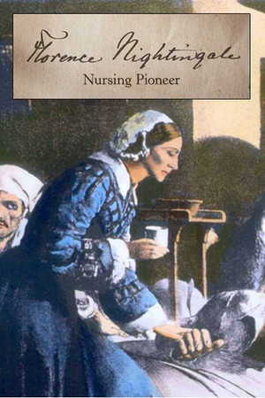 Florence Nightingale: Nursing Pioneer Florence Nightingale: Nursing Pioneer