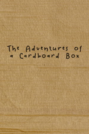 The Adventures of a Cardboard Box The Adventures of a Cardboard Box