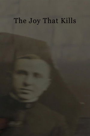 The Joy That Kills The Joy That Kills