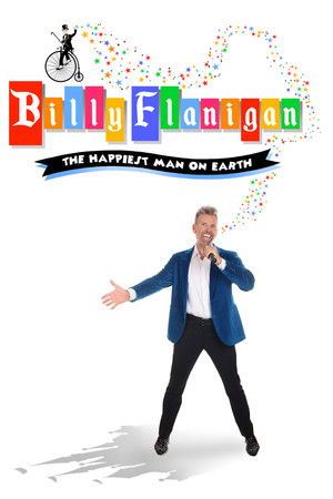 Billy Flanigan: The Happiest Man On Earth Billy Flanigan: The Happiest Man On Earth