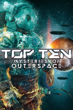 Top Ten Mysteries of Outer Space Top Ten Mysteries of Outer Space