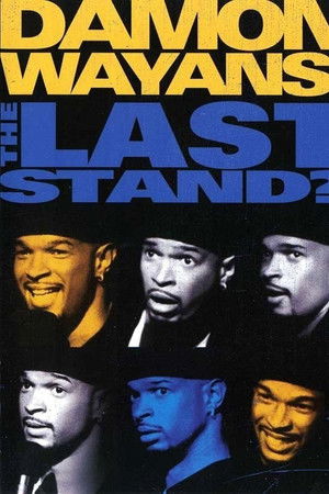 Damon Wayans: The Last Stand Damon Wayans: The Last Stand