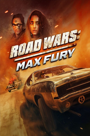 Road Wars: Max Fury Road Wars: Max Fury