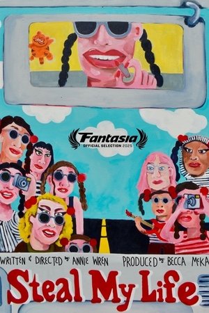 Steal My Life Steal My Life