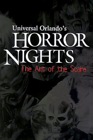 Universal Orlando's Horror Nights: The Art of the Scare Universal Orlando's Horror Nights: The Art of the Scare