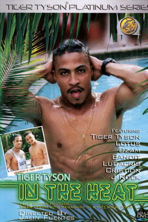 Tiger Tyson: In the Heat