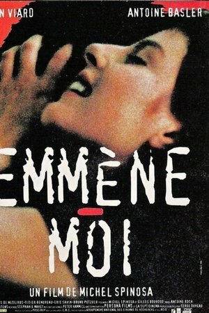 Emmène-moi Emmène-moi