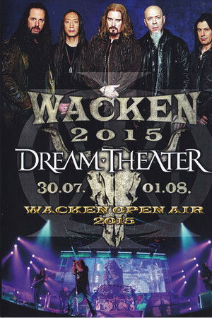 Dream Theater: Live at Wacken 2015 Dream Theater: Live at Wacken 2015