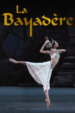 Bolshoi Ballet: La Bayadère Bolshoi Ballet: La Bayadère