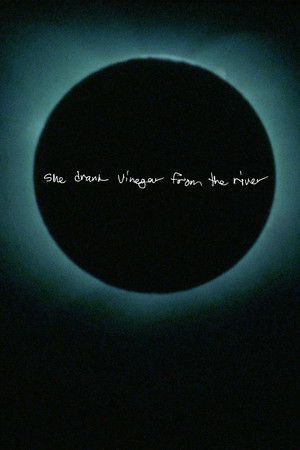 She Drank Vinegar from the River She Drank Vinegar from the River