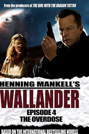 Wallander: The Overdose Wallander: The Overdose