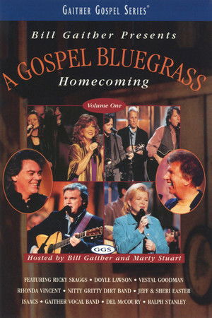 Gospel Bluegrass Homecoming Volume 1 Gospel Bluegrass Homecoming Volume 1