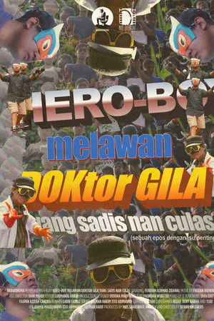 Hero-Boy melawan Doktor Gila yang Sadis nan Culas