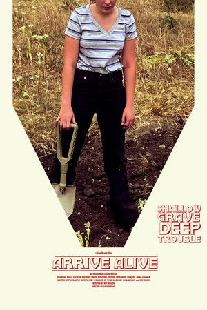 Arrive Alive Arrive Alive