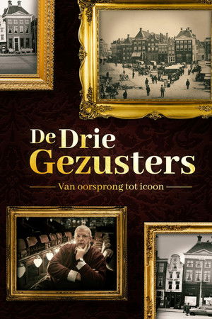 De Drie Gezusters: From Origin to Icon De Drie Gezusters: From Origin to Icon