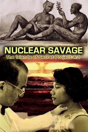 Nuclear Savage: The Islands of Secret Project 4.1 Nuclear Savage: The Islands of Secret Project 4.1