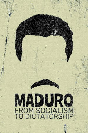 Maduro: From Socialism to Dictatorship Maduro: From Socialism to Dictatorship