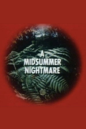 A Midsummer Nightmare A Midsummer Nightmare