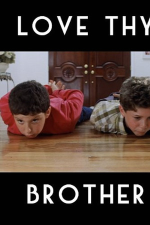Love Thy Brother