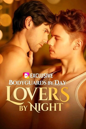 Bodyguards By Day, Lovers By Night Bodyguards By Day, Lovers By Night