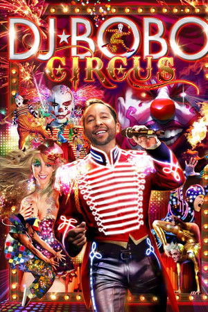 DJ Bobo - Circus (The Show)