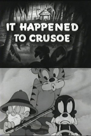 It Happened to Crusoe It Happened to Crusoe