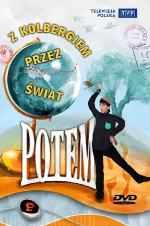 Kabaret Potem - Z Kolbergiem przez świat