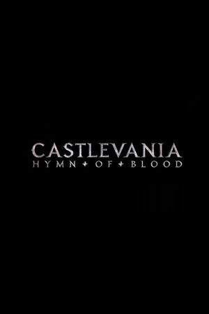 Castlevania: Hymn of Blood Castlevania: Hymn of Blood