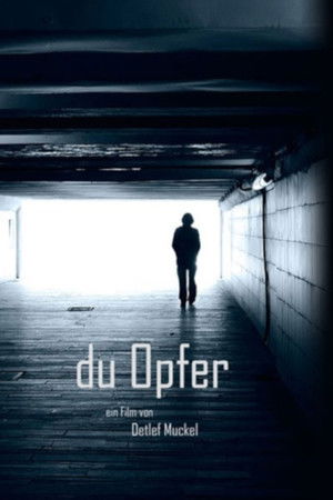 Du Opfer Du Opfer