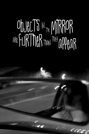 Objects in the Mirror Are Further than They Appear Objects in the Mirror Are Further than They Appear