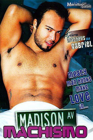 Madison Av Machismo Madison Av Machismo