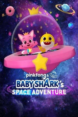 Pinkfong & Baby Shark's Space Adventure Pinkfong & Baby Shark's Space Adventure