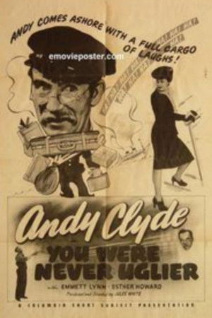 You Were Never Uglier You Were Never Uglier