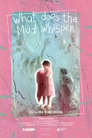 What Does the Mud Whisper? What Does the Mud Whisper?